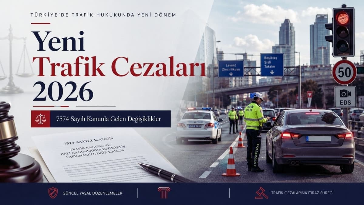 TRAFİK CEZALARINA İTİRAZ SÜRECİ